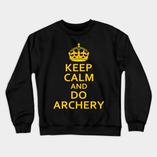 Keep Calm and Do Archery Crewneck Sweatshirt